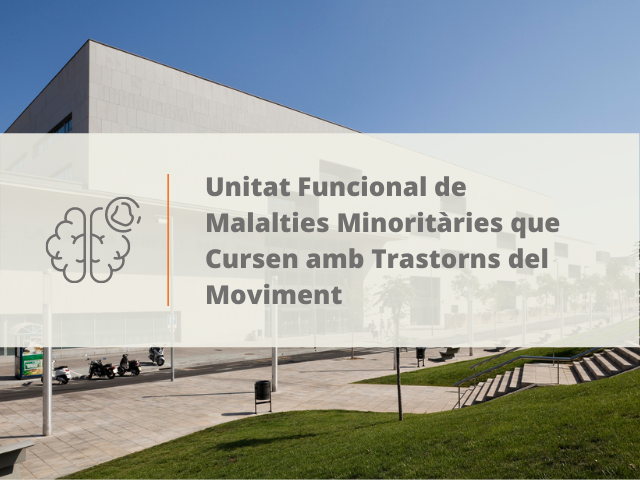 Unitat Funcional de Malalties Minoritàries que Cursen amb Trastorns del Moviment