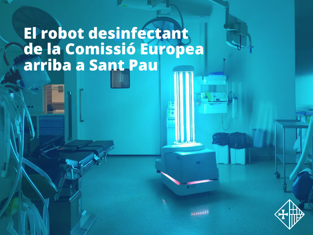 El robot desinfectant de la Comissió Europea arriba a l’Hospital de Sant Pau