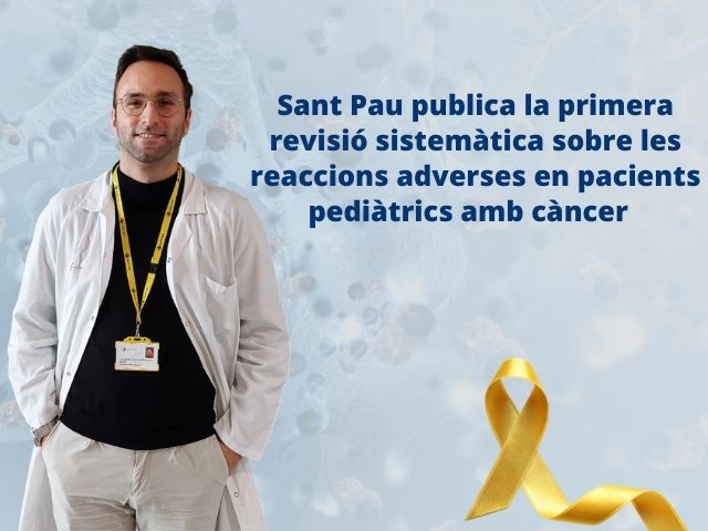 Sant Pau publica la primera revisió sistemàtica sobre les reaccions adverses en pacients pediàtrics amb càncer