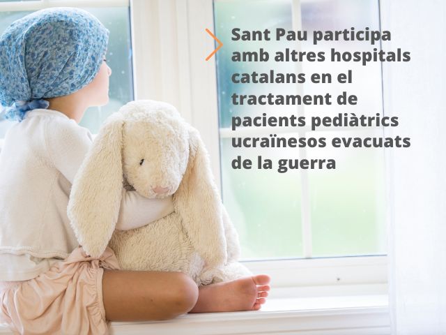 Sant Pau participa amb altres hospitals catalans en el tractament de pacients pediàtrics ucraïnesos evacuats de la guerra