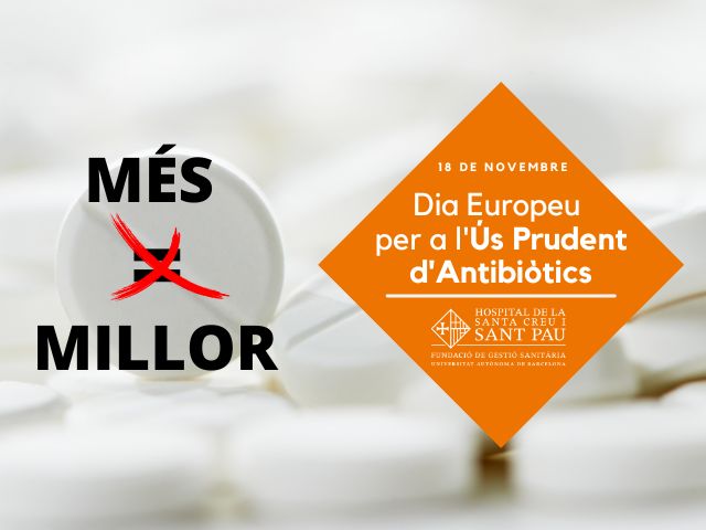 Dia Europeu per a l’Ús Prudent dels Antibiòtics: “Més ? Millor”