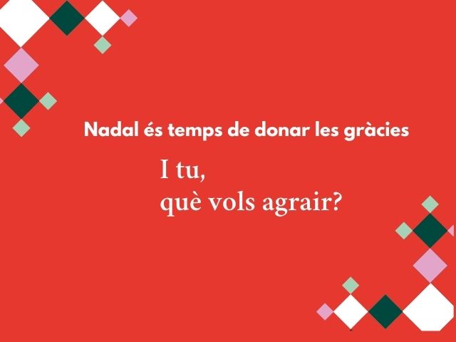 Nadal és temps de donar les gràcies