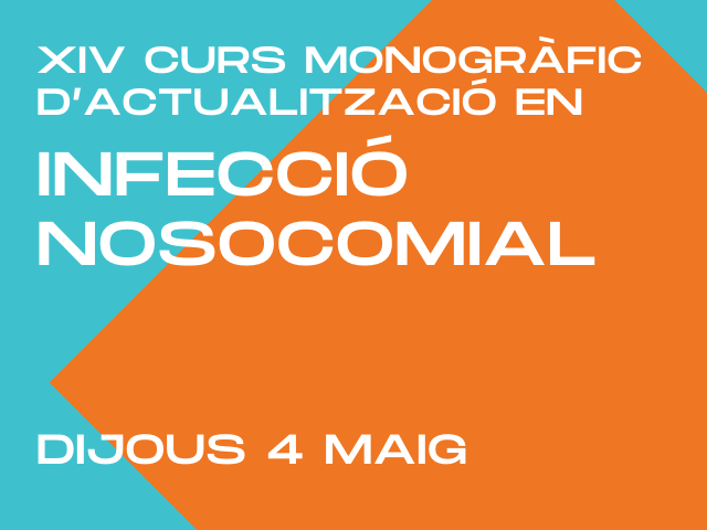 Curs monogràfic d’actualització en infecció nosocomial 2023