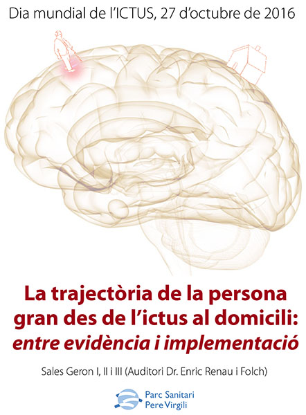 Jornada “La trajectòria de la persona gran des de l’ictus al domicili”