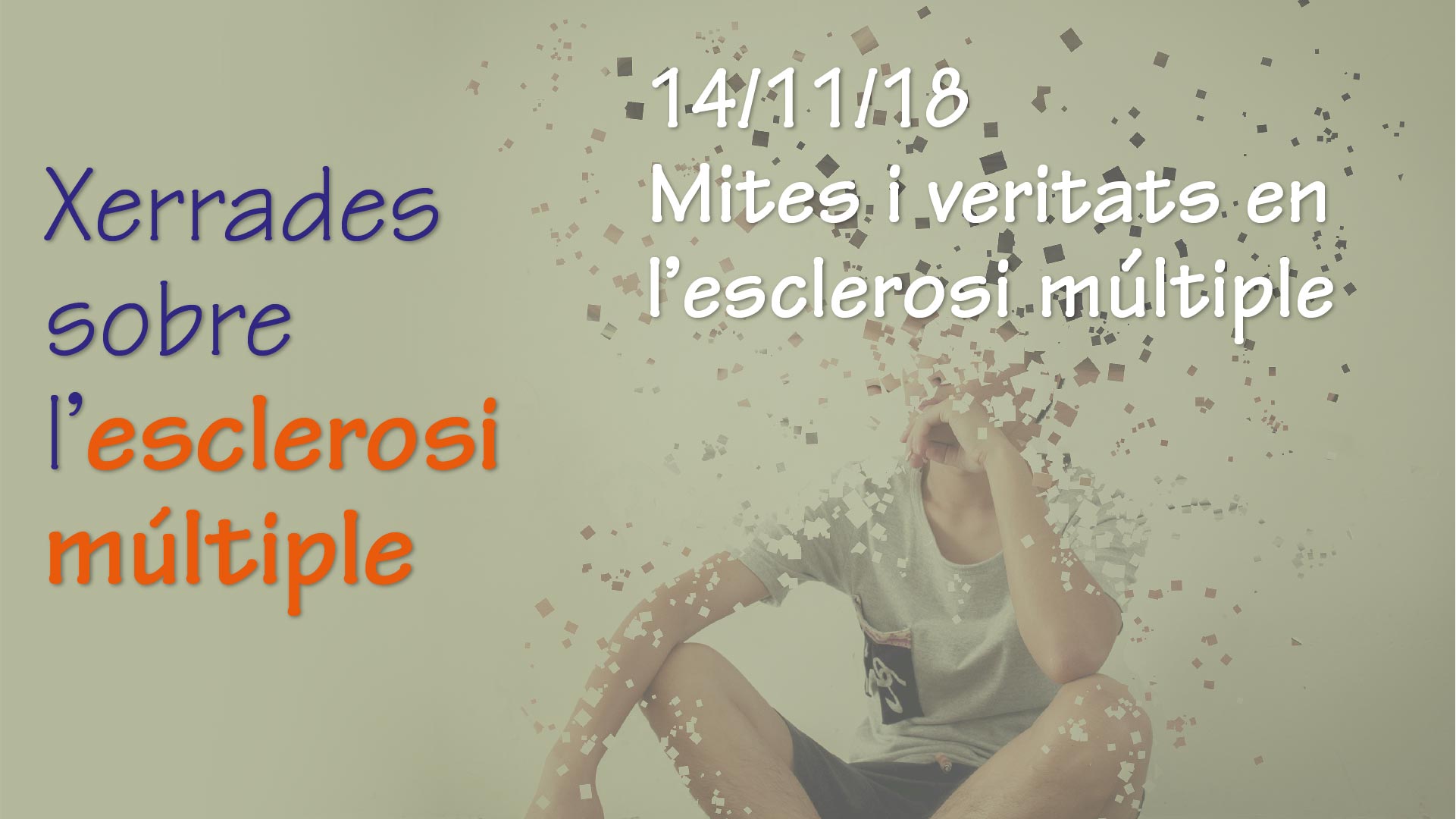 
		Mites i veritats en l'esclerosi múltiple
	